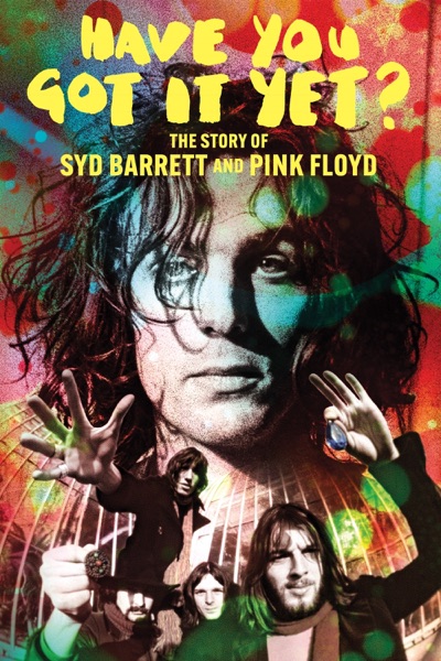 Syd Barrett: Have You Got It Yet? (2023 documentary)